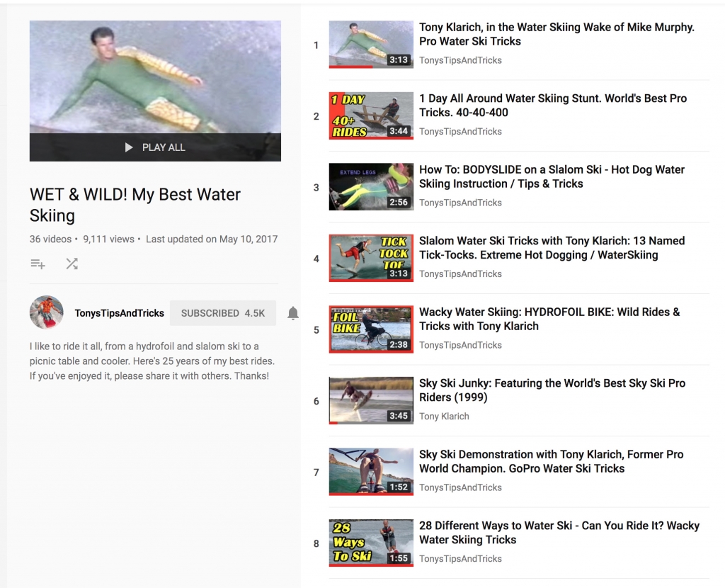Tony Klarich YouTube Playlist Wet and Wild My All Time Best Water Skiing Videos